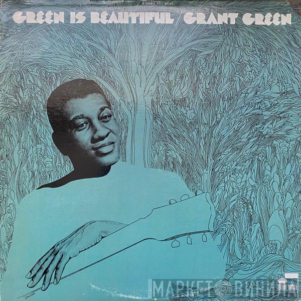  Grant Green  - Green Is Beautiful