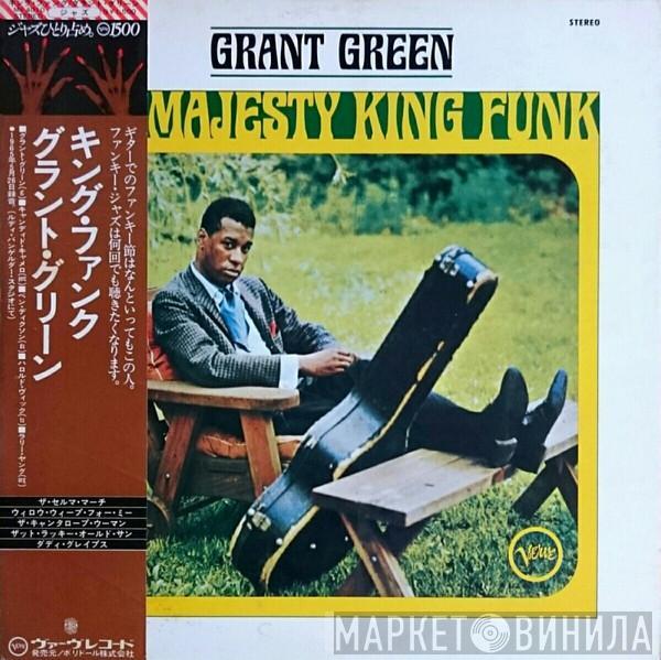  Grant Green  - His Majesty, King Funk