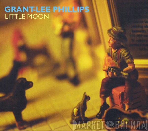 Grant Lee Phillips - Little Moon