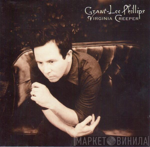 Grant Lee Phillips - Virginia Creeper