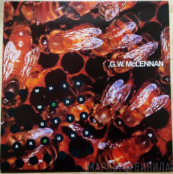  Grant McLennan  - When Word Gets Around