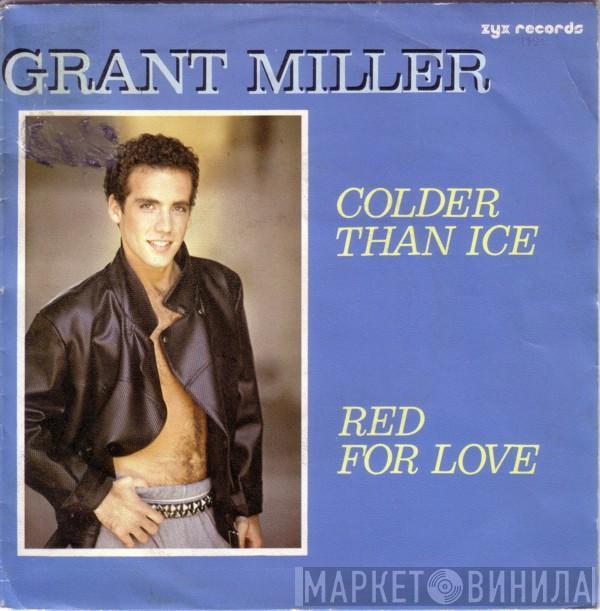 Grant Miller - Colder Than Ice / Red For Love