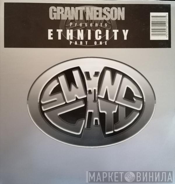 Grant Nelson - Ethnicity Part One