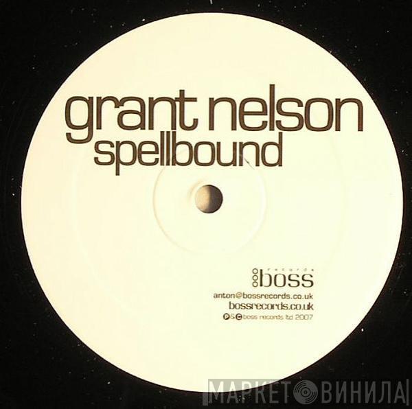 Grant Nelson - Spellbound