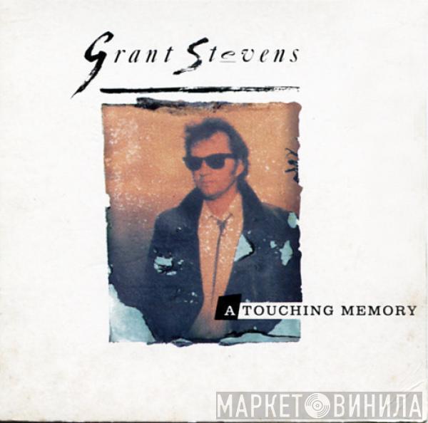 Grant Stevens - A Touching Memory