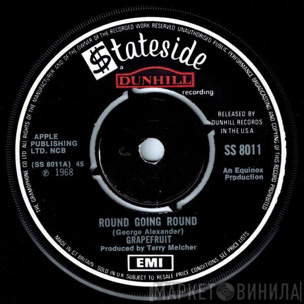 Grapefruit - Round Going Round