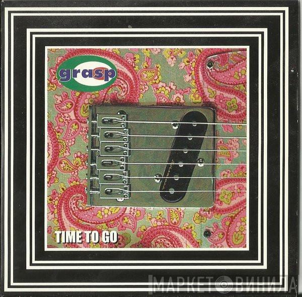 Grasp  - Time To Go