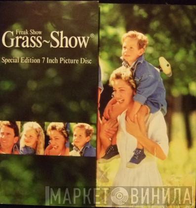 Grass-Show - Freak Show