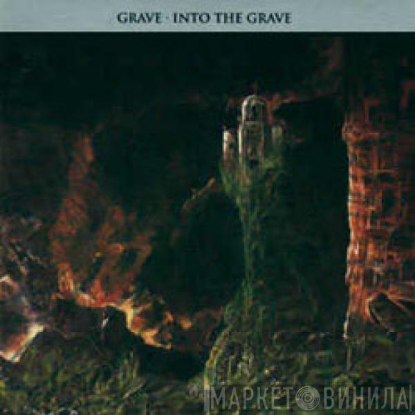  Grave   - Into The Grave