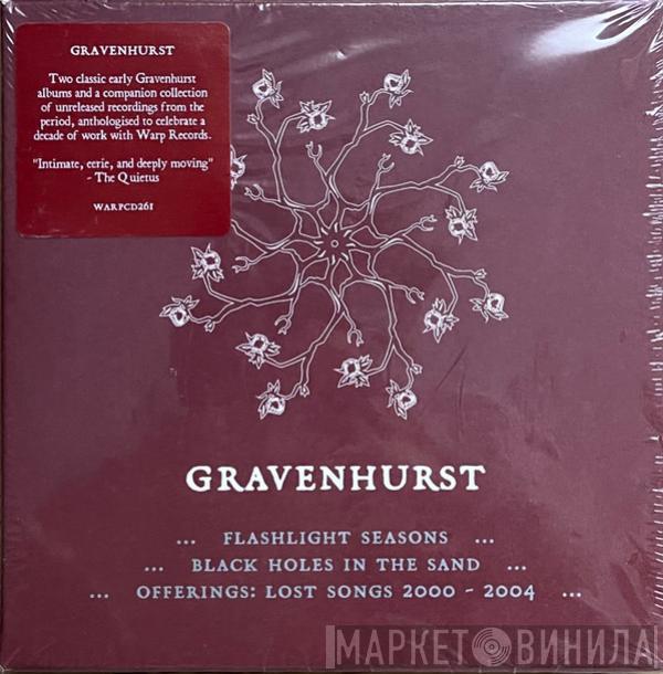 Gravenhurst - Flashlight Seasons / Black Holes In The Sand / Offerings: Lost Songs 2000 - 2004