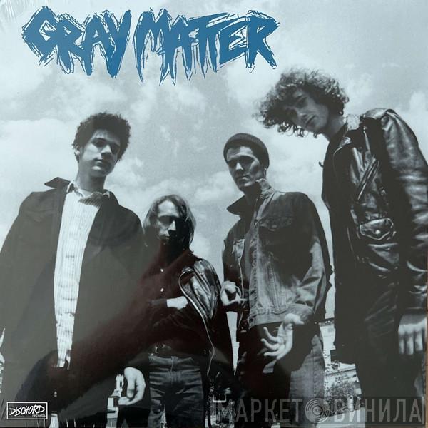 Gray Matter  - Take It Back