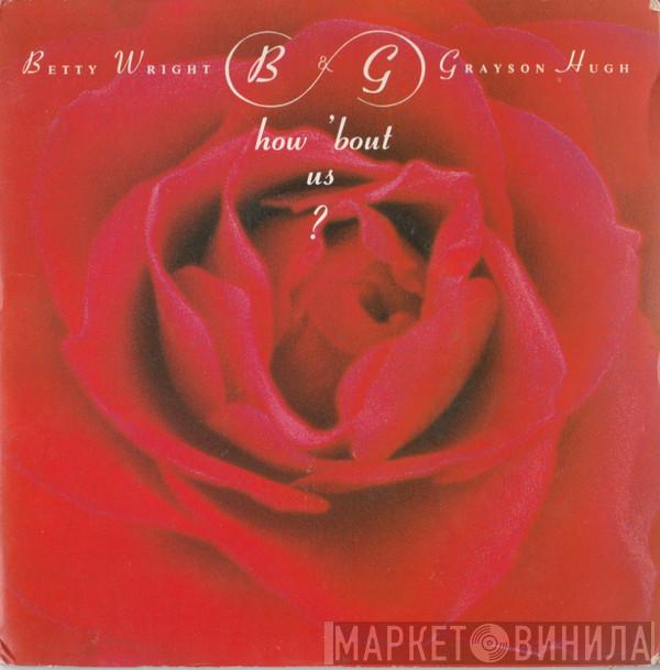 Grayson Hugh, Betty Wright - How 'Bout Us