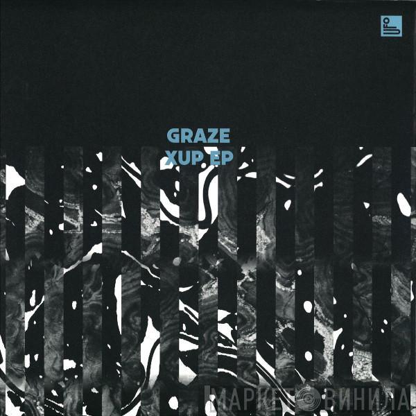 Graze - XUP EP