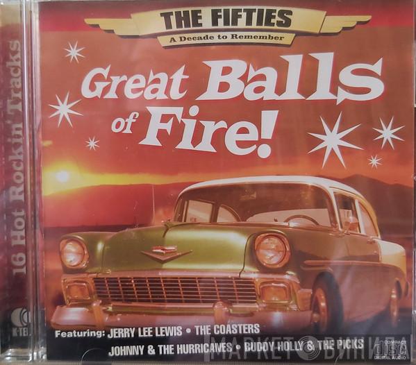  - Great Balls of Fire
