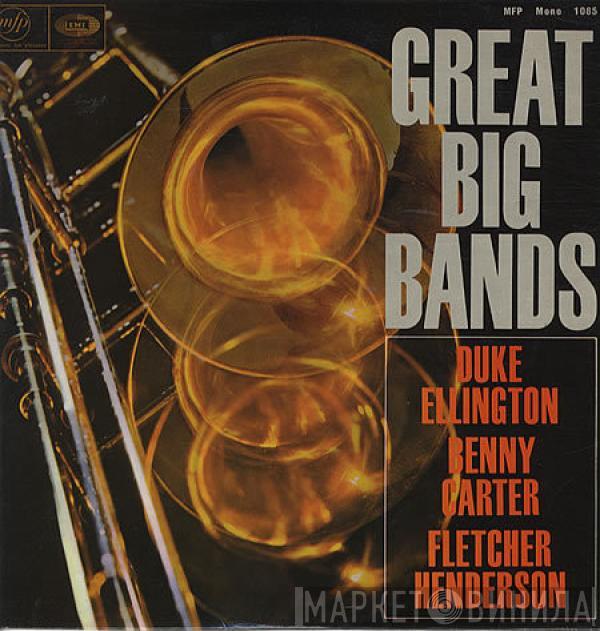  - Great Big Bands - Ellington, Henderson, Carter