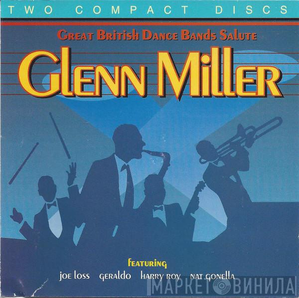  - Great British Dance Bands Salute Glenn Miller