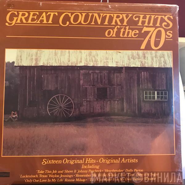  - Great Country Hits Of The 70s