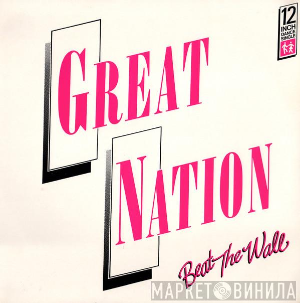 Great Nation - Beat The Wall