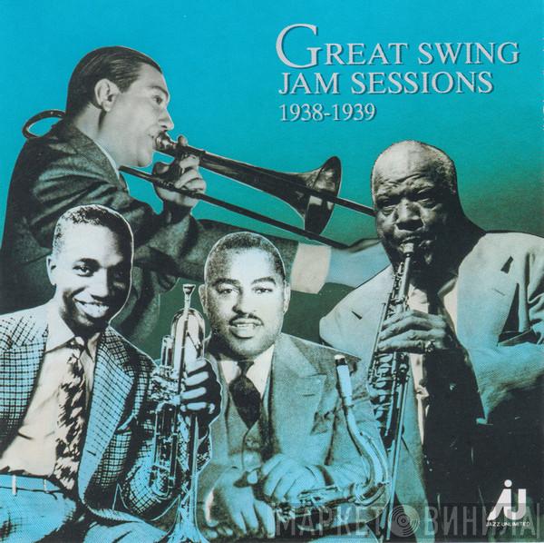  - Great Swing Jam Sessions, 1938-1939