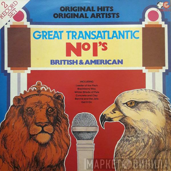  - Great Transatlantic No1's British And American