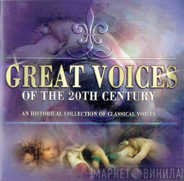  - Great Voices Of The 20th Century