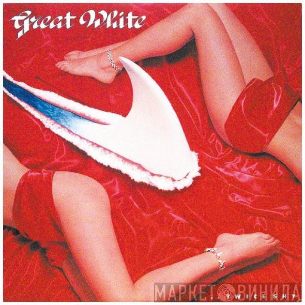 Great White - ... Twice Shy