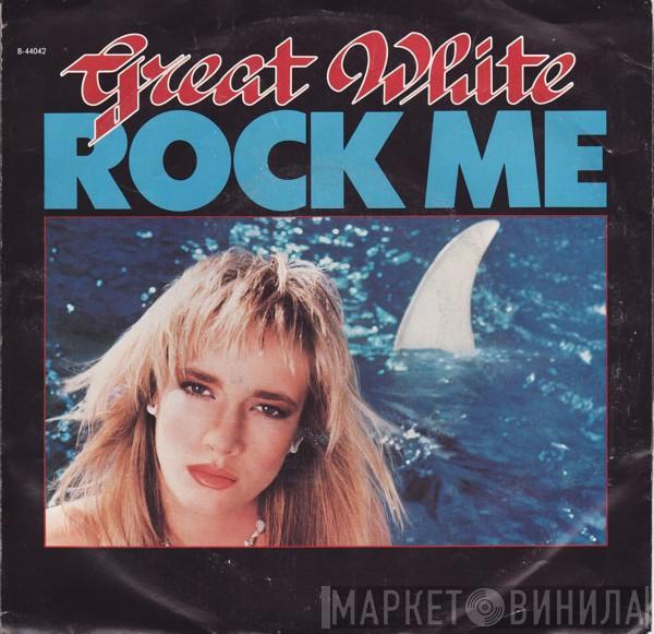 Great White - Rock Me