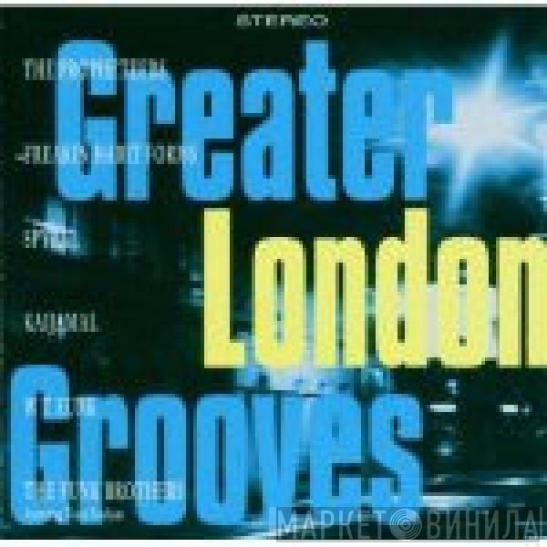  - Greater London Grooves