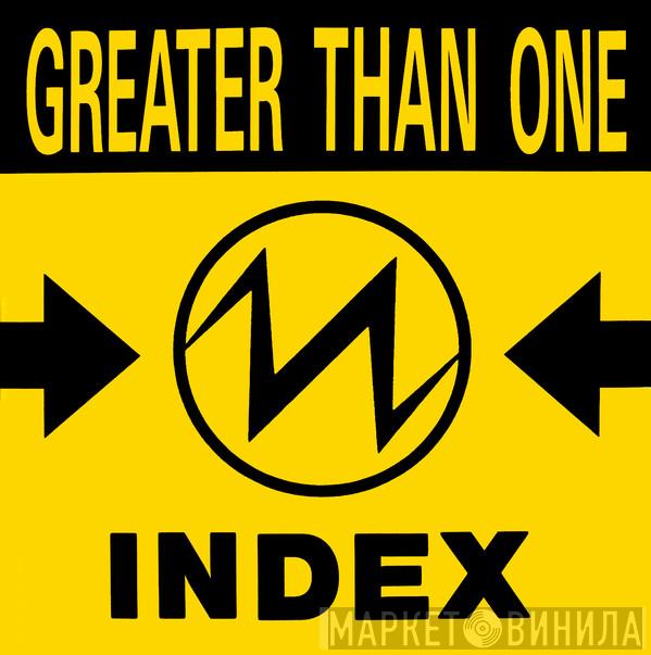  Greater Than One  - Index