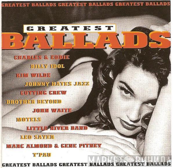  - Greatest  Ballads