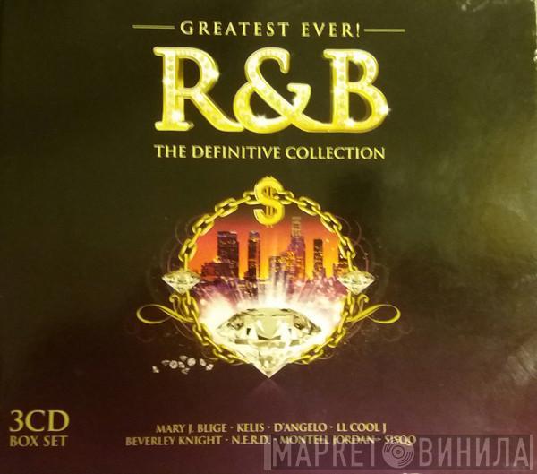  - Greatest Ever! R&B (The Definitive Collection)