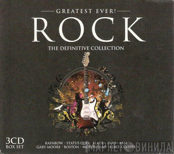  - Greatest Ever! Rock The Definitive Collection