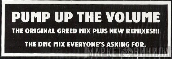 Greed - Pump Up The Volume