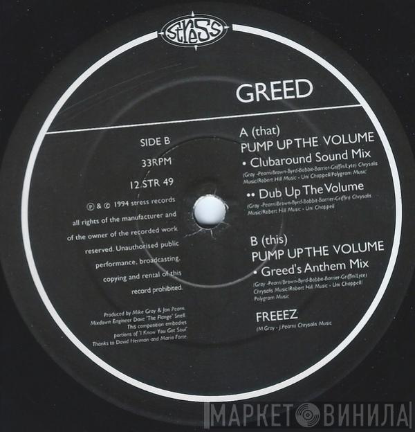  Greed  - Pump Up The Volume
