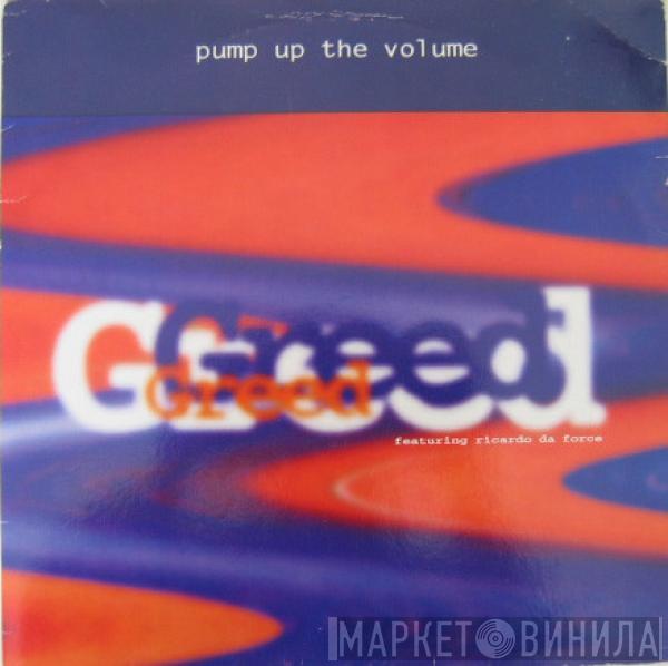 Greed, Ricardo Da Force - Pump Up The Volume