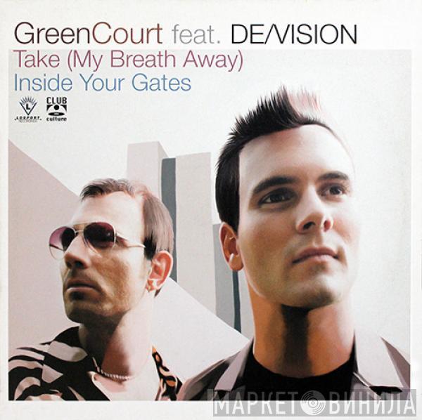 Green Court, De/Vision - Take (My Breath Away) / Inside Your Gates