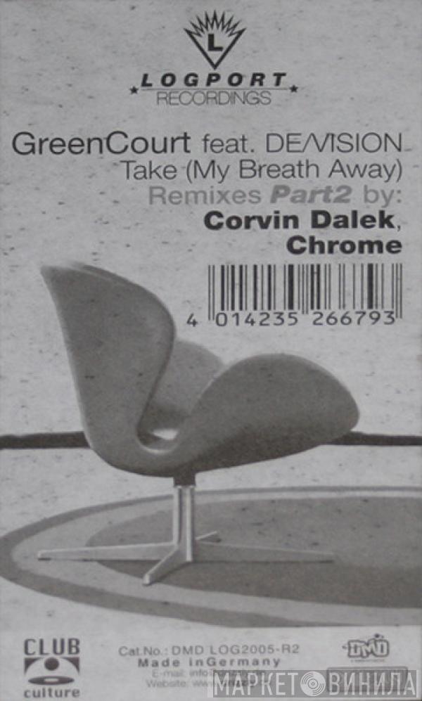 Green Court, De/Vision - Take (My Breath Away) - Remixes Part 2