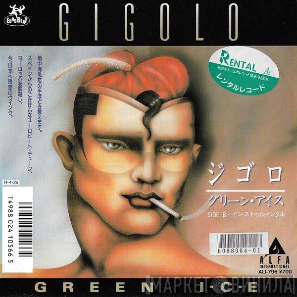  Green Ice  - Gigolo