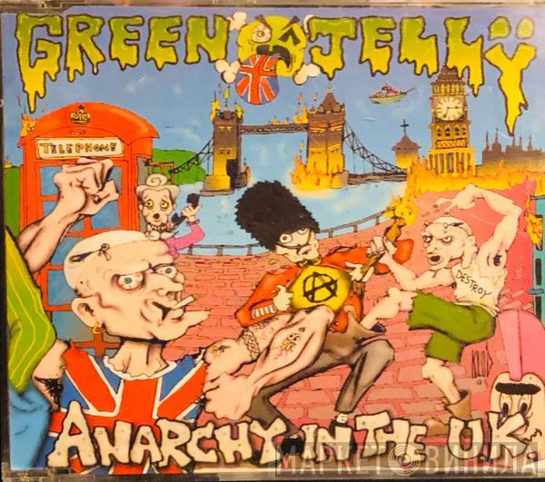 Green Jellÿ - Anarchy In The UK