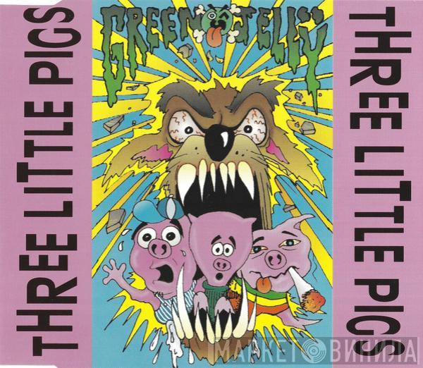 Green Jellÿ - Three Little Pigs