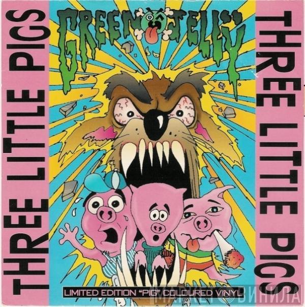 Green Jellÿ - Three Little Pigs