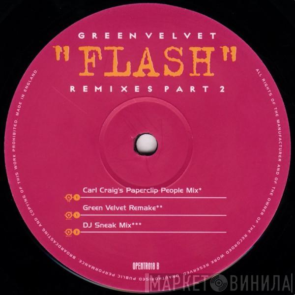 Green Velvet - Flash (Remixes Part 2)