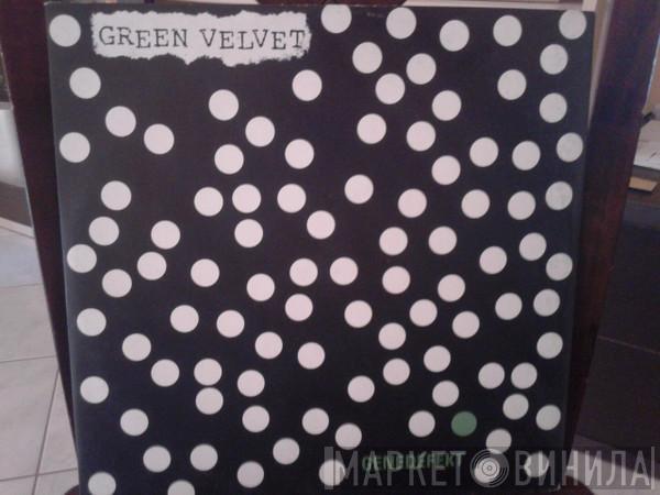 Green Velvet  - Genedefekt