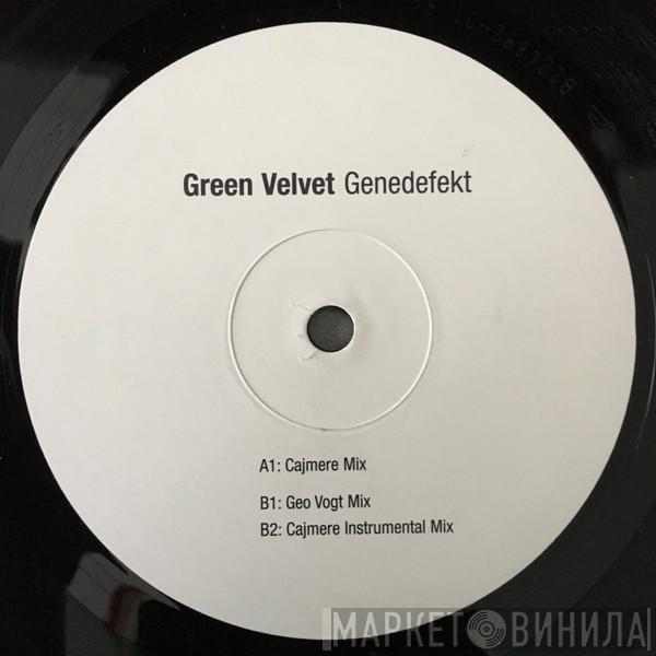 Green Velvet - Genedefekt