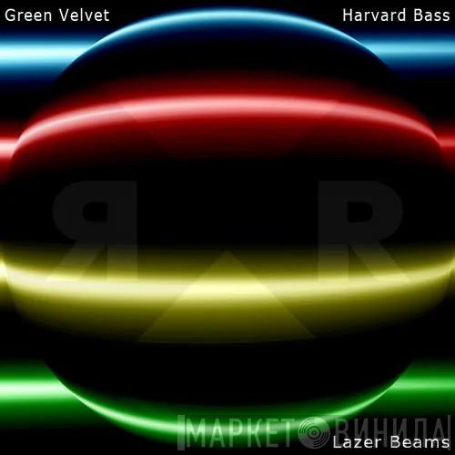 , Green Velvet  Harvard Bass  - Lazer Beams