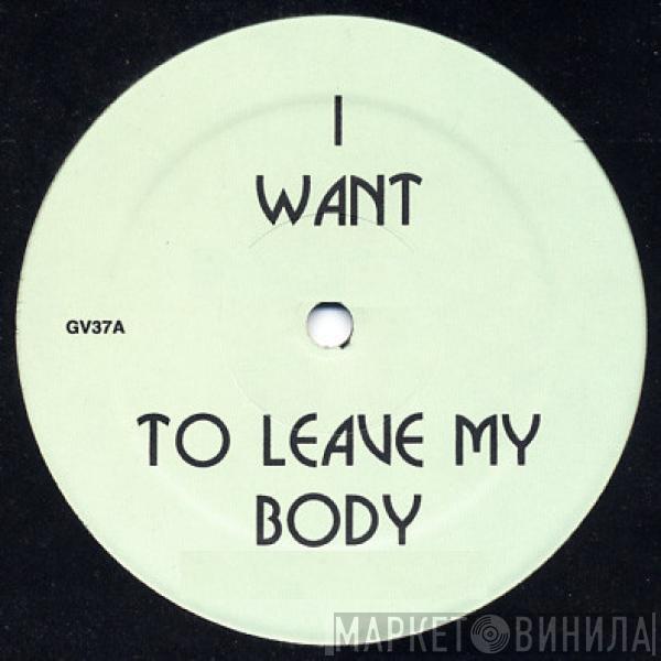 Green Velvet - I Want To Leave My Body