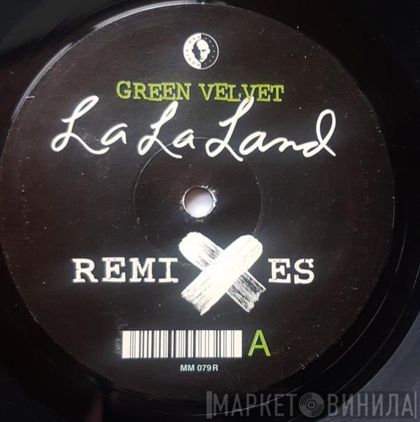Green Velvet - La La Land (Remixes)