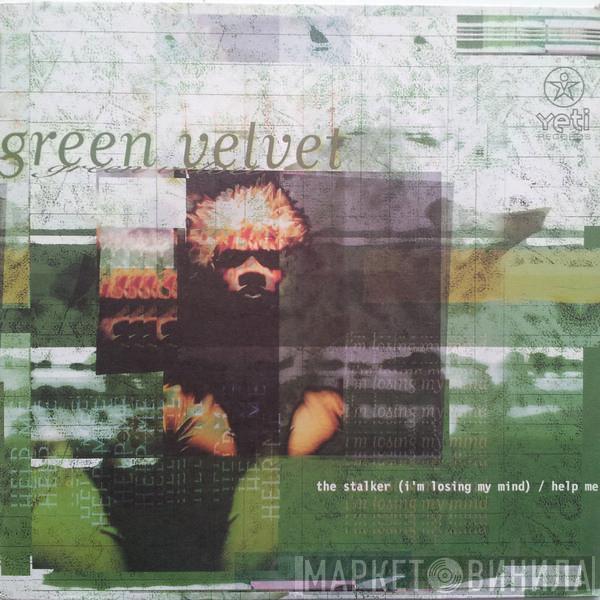 Green Velvet - The Stalker / Help Me