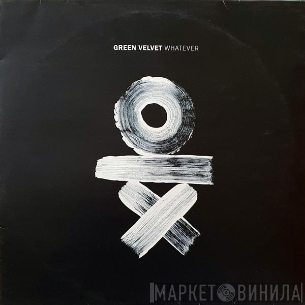 Green Velvet - Whatever