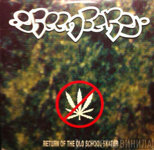Greenberg  - Return Of The Old School Skater